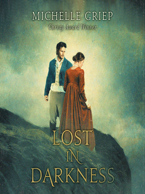Title details for Lost in Darkness by Michelle Griep - Available